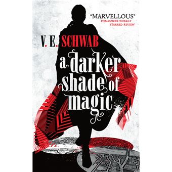 A Darker Shade of Magic
