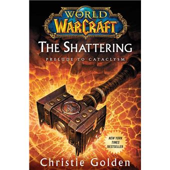 World of Warcraft: The Shattering