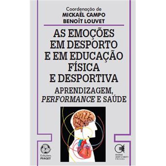Emoções em Desporto e em Educação Física e Desportiva