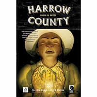 Harrow County - Livro 6: Magia de Raízes