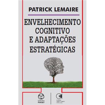 Envelhecimento Cognitivo e Adaptações Estratégicas