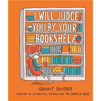 I Will Judge You by Your Bookshelf