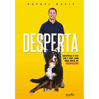 Desperta: Controla o Teu Dia e Vive Uma Vida Cheia de Propósito
