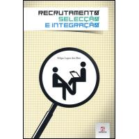 Recrutamento, Selecção e Integração