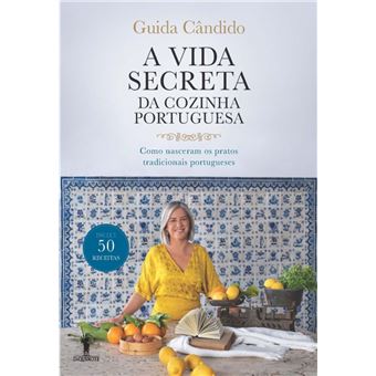 A Vida Secreta da Cozinha Portuguesa - 1