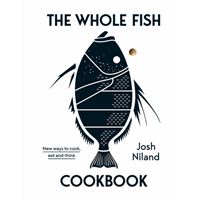 The Whole Fish Cookbook
