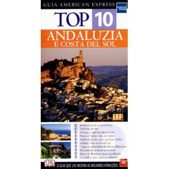 Andaluzia e Costa del Sol: Top 10 - Guia American Express