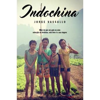 Indochina - Fui Dar Uma Volta