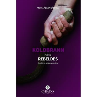 Koldbrann - Parte 1: Rebeldes