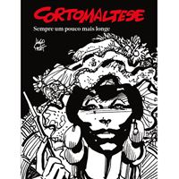 Corto Maltese: Sempre um Pouco Mais Longe