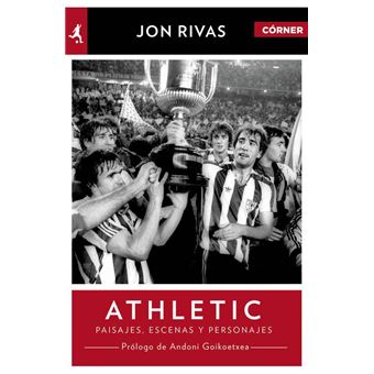 Athletic Club. Héroes, pasajes y personajes