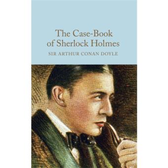 The Case-Book of Sherlock Holmes