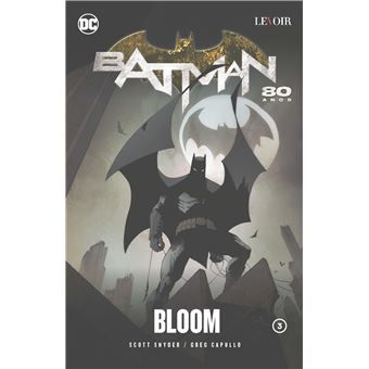 Batman 80 Anos: Bloom