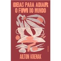 Ideias para Adiar o Fim do Mundo