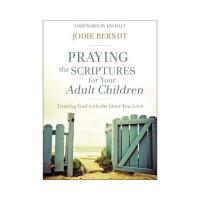 Praying the scriptures for your adu