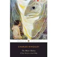 The Water Babies : A Fairy Tale for a Land-Baby