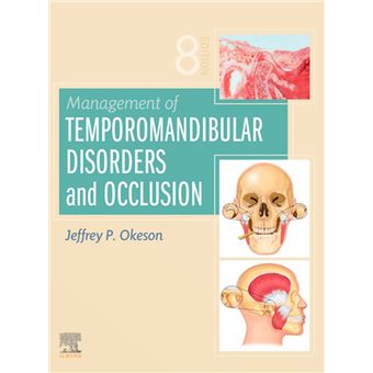Management of Temporomandibular Disorders and Occlusion - E-Book