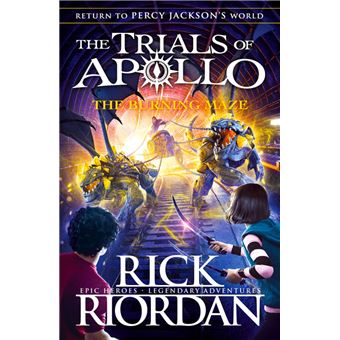 The Burning Maze (The Trials of Apollo Book 3)