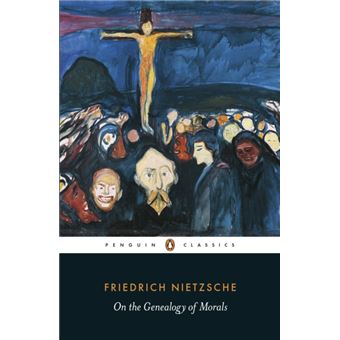 On the Genealogy of Morals