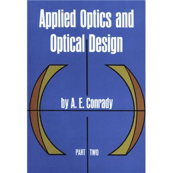 Applied Optics and Optical Design, Part Two