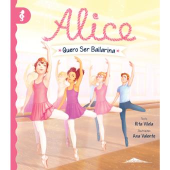 Alice - Livro 6: Quero Ser Bailarina