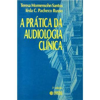 A Prática da Audiologia Clínica