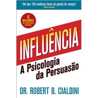 Influência - A Psicologia da Persuasão