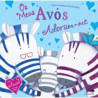 Os Meus Avós Adoram-me