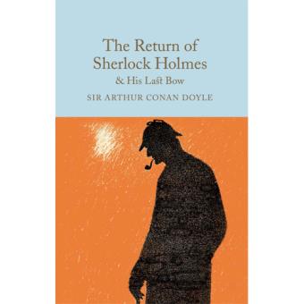 The Return of Sherlock Holmes & His Last Bow