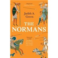 The Normans Power, Conquest and Culture In 11th Century Europe
