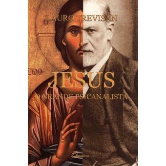Jesus, o Grande Psicanalista