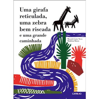 Uma Girafa reticulada, uma Zebra bem riscada e uma grande caminhada