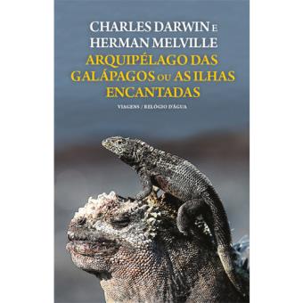 Arquipélago das Galápagos ou As Ilhas Encantadas