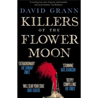 Assassinos da Lua das Flores por David Grann - Portal da Literatura