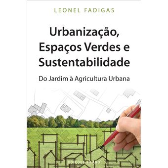 Urbanização, Espaços Verdes e Sustentabilidade - 1