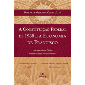 A Constituição Federal de 1988 e a Economia de Francisco - 1