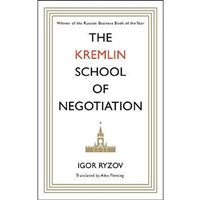 The Kremlin School of Negotiation