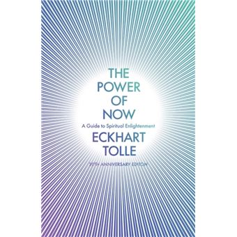 The Power of Now: A Guide to Spiritual Enlightenment