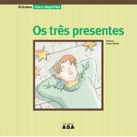 Os Três Presentes