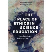 The Place of Ethics in Science Education