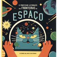 O Professor Astrogato nas Fronteiras do Espaço
