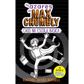 Os Azares de Mmax Crumbly - Livro 2: Caos na Escola Básica