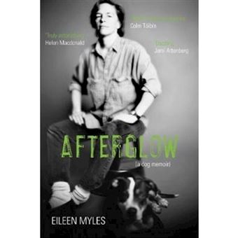 Afterglow - Eileen Myles - Compra Livros na Fnac.pt