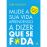 Mude a Sua Vida, Aprendendo a Dizer «Que Se F*da»_0