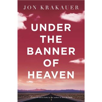 Under The Banner of Heaven