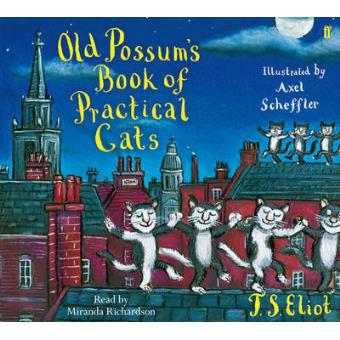 Old Possum's Book of Practical Cats