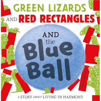 Green Lizards and Red Rectangles and the Blue Ball - 1