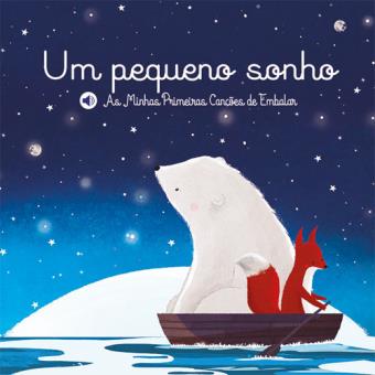 Primeiras Canções: Um Pequeno Sonho