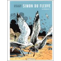Simon du Fleuve: Intégrale - Livre 3