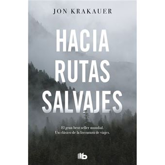 Hacia rutas salvajes